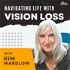 Navigating Life with Vision Loss