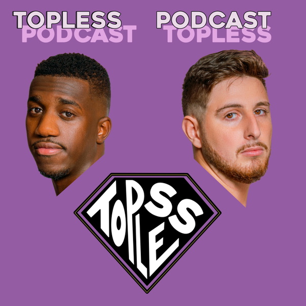 Artwork for Topless Podcast