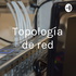 Topología de red
