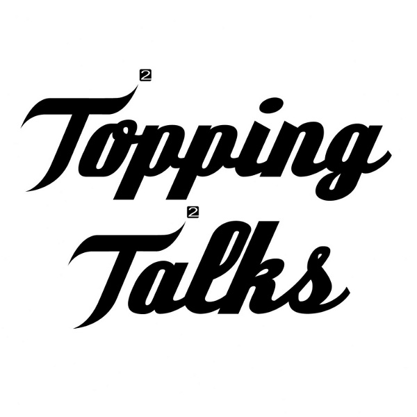 Artwork for Topping Talks