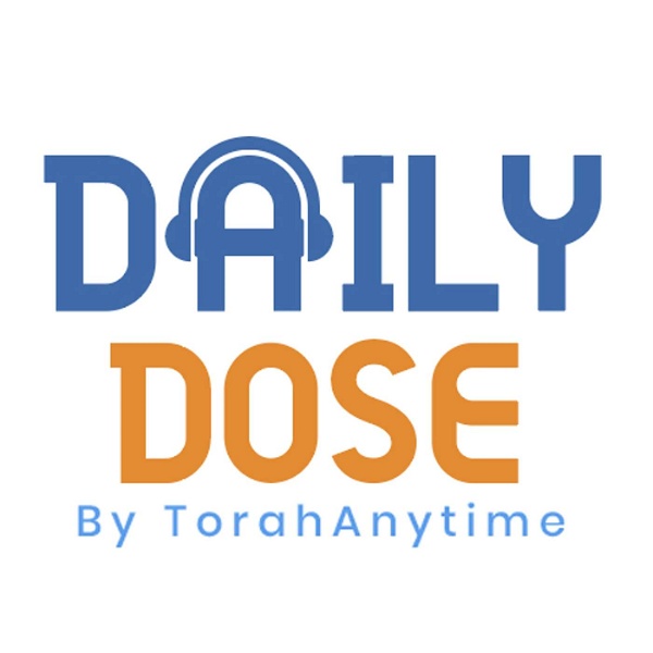 Artwork for TorahAnytime Daily Dose