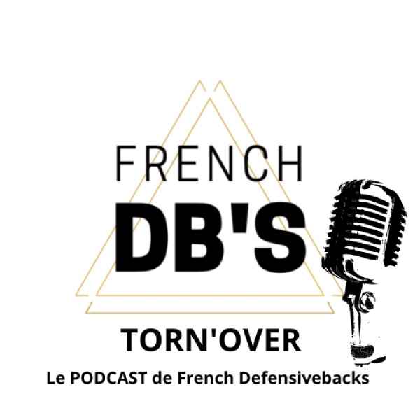 Artwork for TORN'OVER, le PODCAST de French Defensivebacks