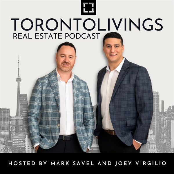 Artwork for Toronto Livings Real Estate Podcast