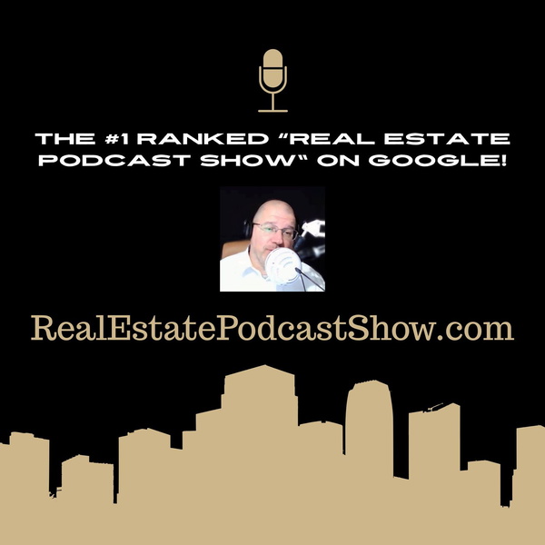 Artwork for Real Estate Podcast Show