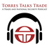 Torres Talks Trade