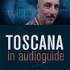 Toscana in Audioguide