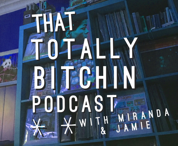 Artwork for Totally Bitchin Podcast