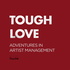 Tough Love: Artist Management
