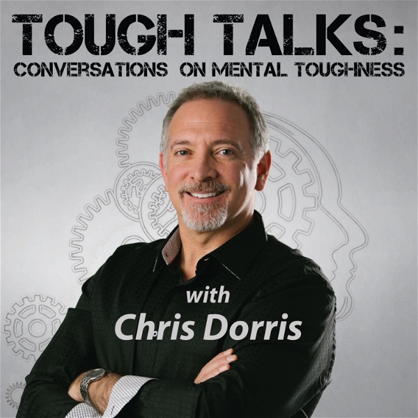 Artwork for TOUGH TALKS: Conversations on Mental Toughness