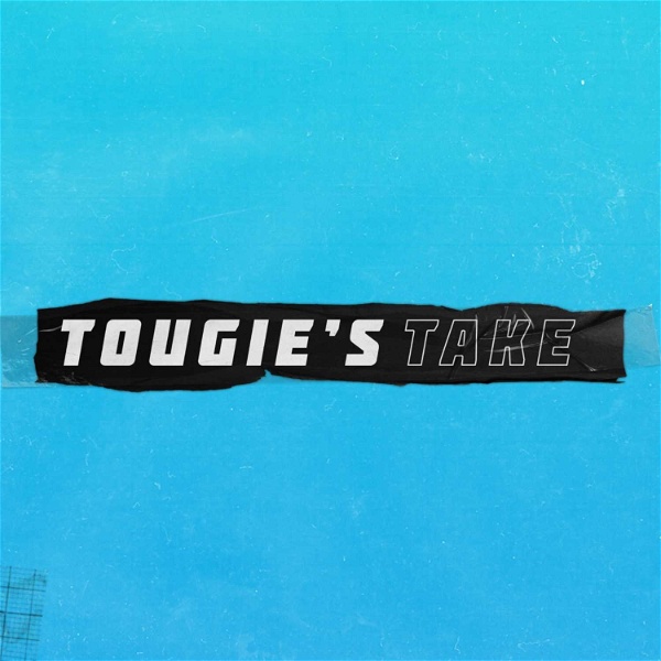 Artwork for Tougie's Take Podcast