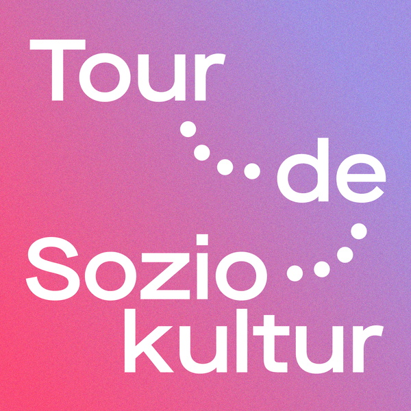 Artwork for Tour de Soziokultur in der Digitalität