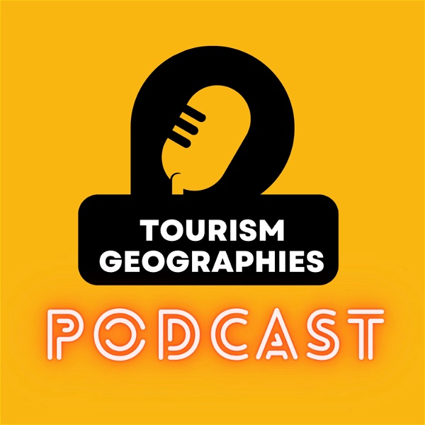 Artwork for Tourism Geographies Podcast