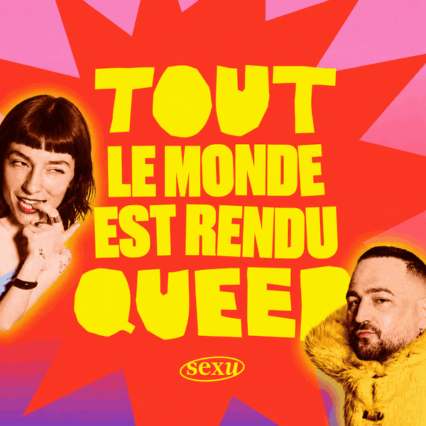 Artwork for Tout le monde est rendu queer