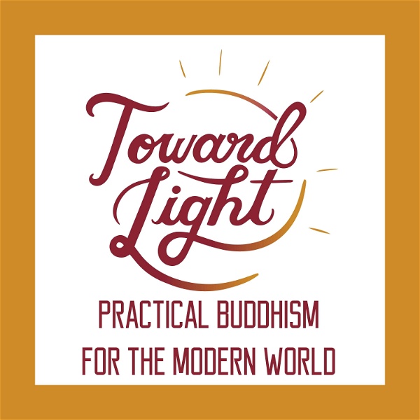 Artwork for Toward Light: Practical Buddhism for the Modern World