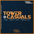 Tower Casuals: The Destiny Podcast