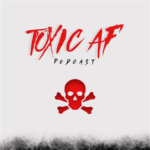 Artwork for Toxic AF