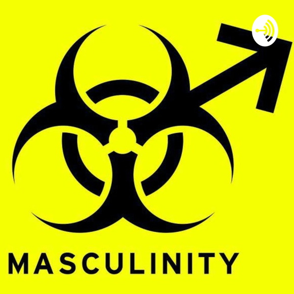 Artwork for Toxic Masculinity