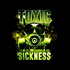 TOXIC SICKNESS RADIO SHOWS