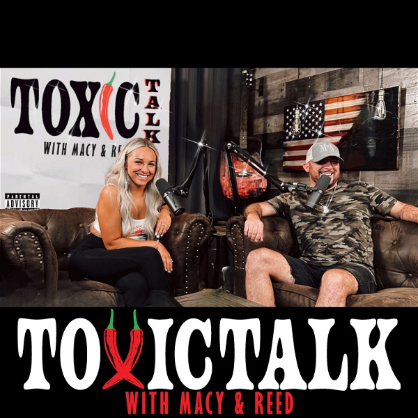 Artwork for Toxic Talk With Macy & Reed