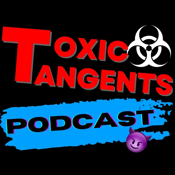 Artwork for Toxic Tangents