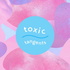 Toxic Tangents