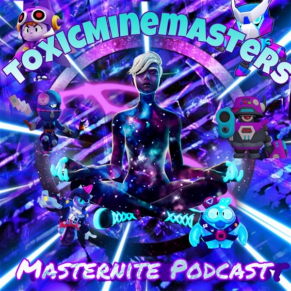Artwork for ToxicMinemasters Masternight Podcast