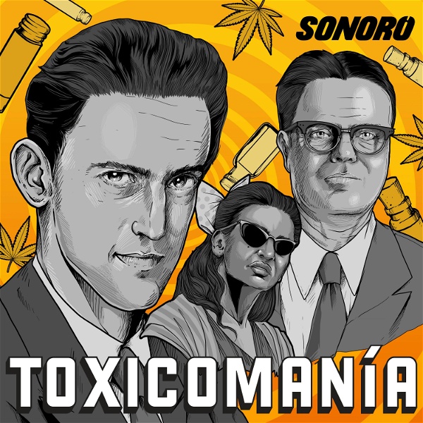 Artwork for Toxicomanía: El Experimento Mexicano