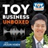 Toy Business Unboxed