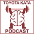 Toyota Kata Podcast