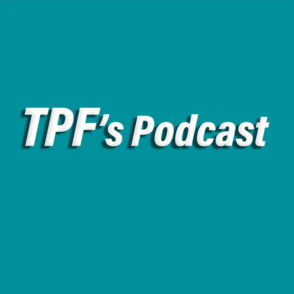 Artwork for TPF's Podcast