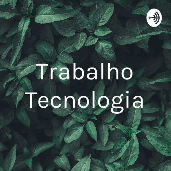 Artwork for Trabalho Tecnologia