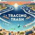 Tracing Trash
