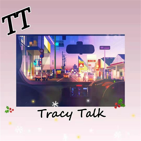 Artwork for 【Tracy Talk】 中英双语脱口秀