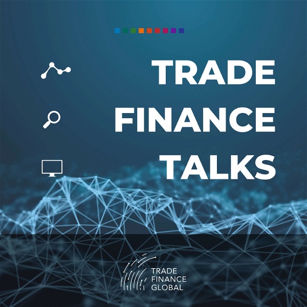 Artwork for Trade Finance Talks