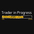 Trader in Progress