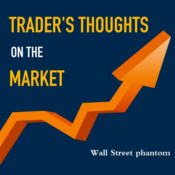 Artwork for Trader's Thoughts on the Market