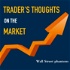 Trader's Thoughts on the Market