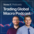 Trading Global Macro Podcast