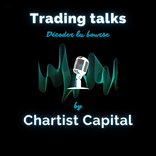 Artwork for Trading talks: tout sur la bourse et l'investissement