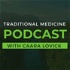 Traditional Medicine Podcast with Caara Lovick