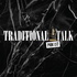 Traditional Talk