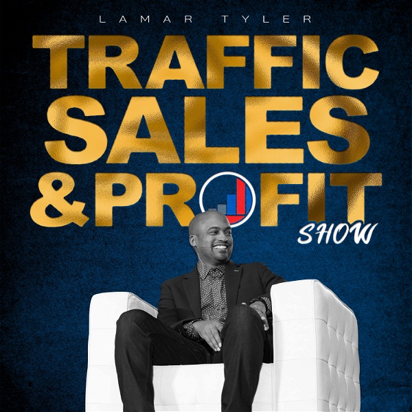 Artwork for The Traffic Sales and Profit Show