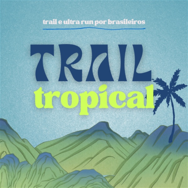 Artwork for Trail Tropical