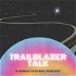 Trailblazer Talk - A Honkai: Star Rail Podcast