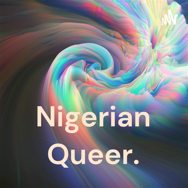 Artwork for Nigerian Queer
