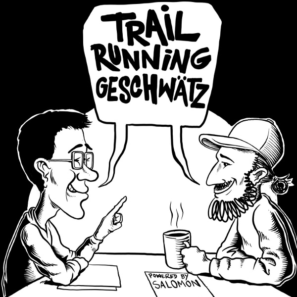 Artwork for Trailrunning Geschwätz powered by Salomon!