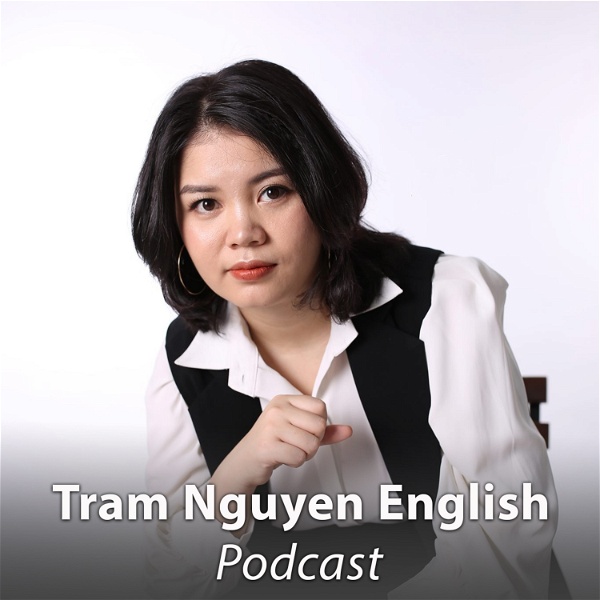 Artwork for Tram Nguyen English Podcast