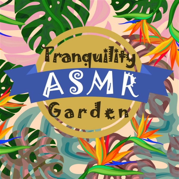 Artwork for Tranquility ASMR Garden