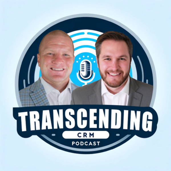 Artwork for Transcending CRM Podcast