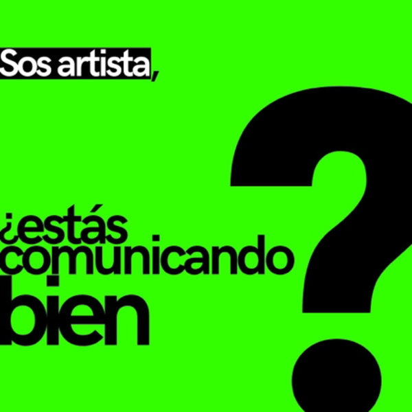 Artwork for Comunicar Arte Independiente en Argentina. Transformaciones de la Comunicación Artística.